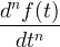 \frac{d^nf(t)}{dt^n}